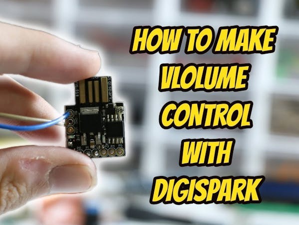 How to Make Volume Control with Digispark - Arduino Project Hub