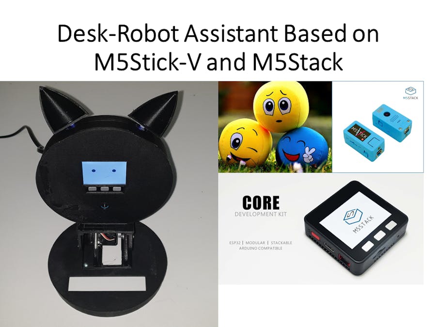 Desk-Robot Assistant Based on M5Stick-V and M5Stack