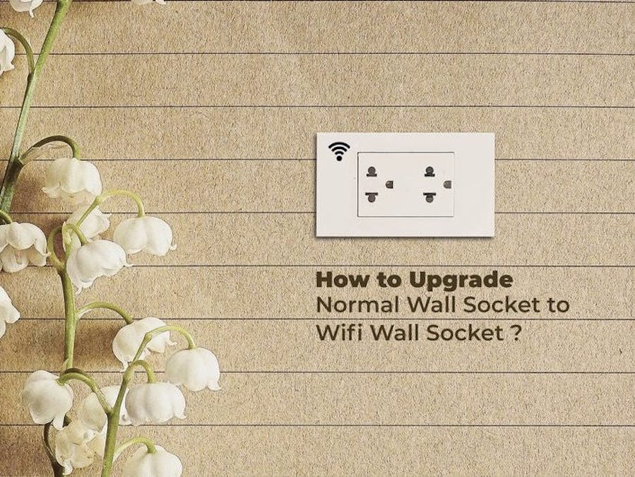 How to Upgrade Normal Wall Socket to WiFi Wall Socket ?