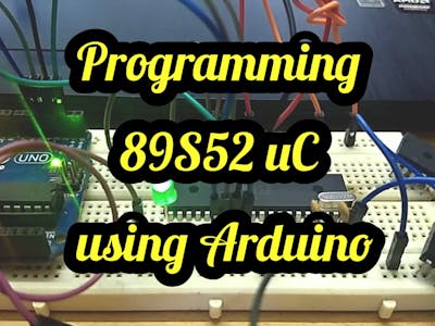 89S52 Programmer Using Arduino Uno - Hackster.io