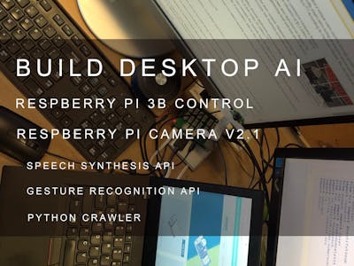To realize desktop AI with raspberry pi 3b