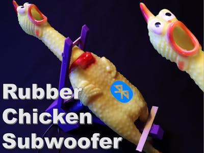 Rubber Chicken Subwoofer