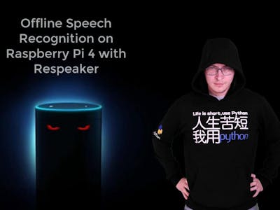 Offline Speech Recognition on Raspberry Pi 4 with Respeaker