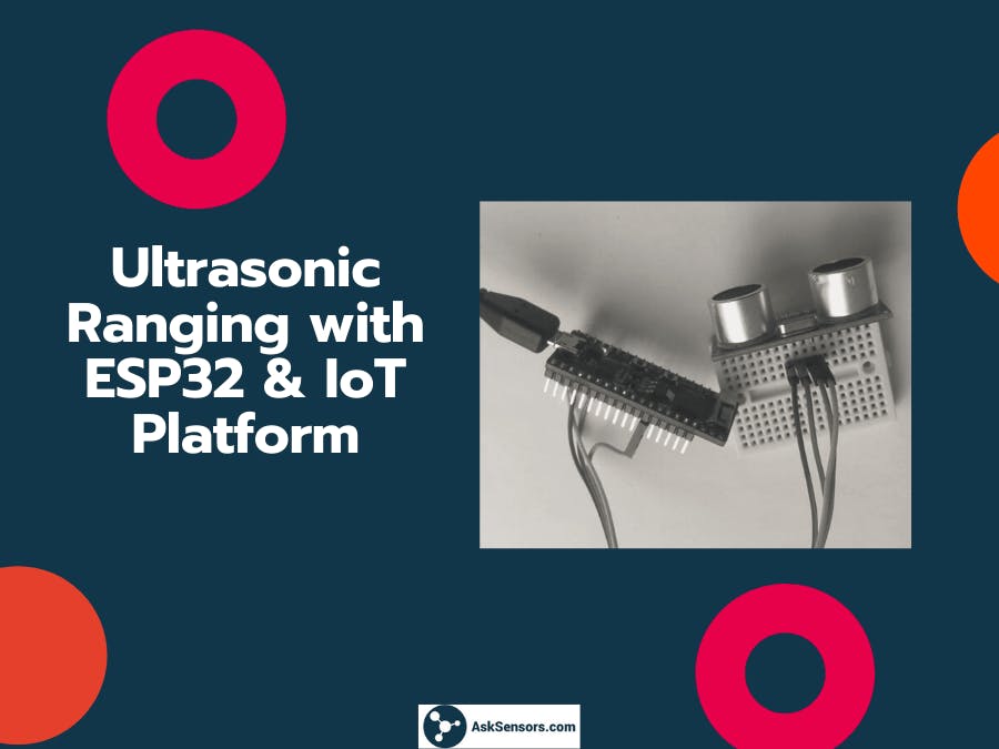 Ultrasonic Ranging with ESP32 and AskSensors IoT