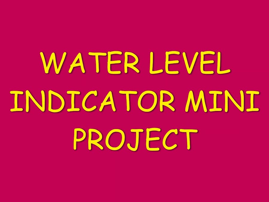 Water Level Indicator-Mini Project