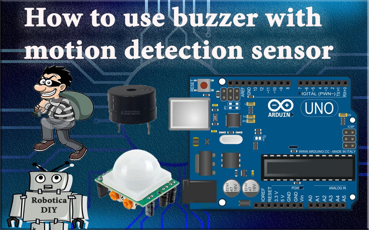 How To Use Buzzer With PIR Sensor - Hackster.io