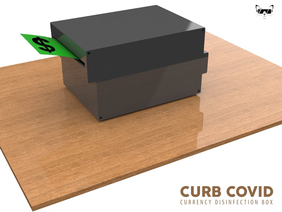 CURB COVID - The Currency Disinfection Box
