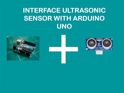 Interface Ultrasonic sensor with Arduino Uno