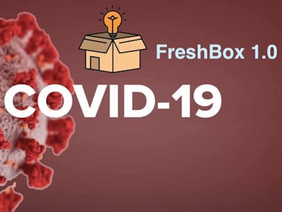 FreshBox - COVID-19 Disinfection Smart Box
