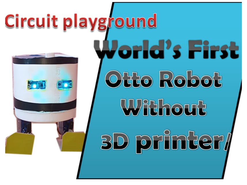World first Otto robot without 3D printer/without arduino/SC