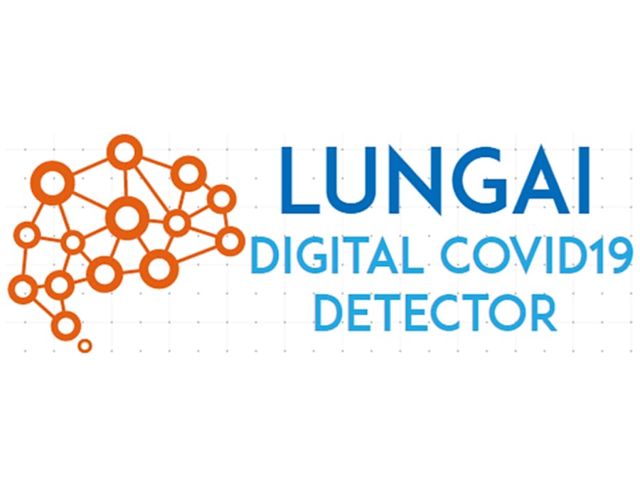 LungAI : A Digital COVID-19 Detector