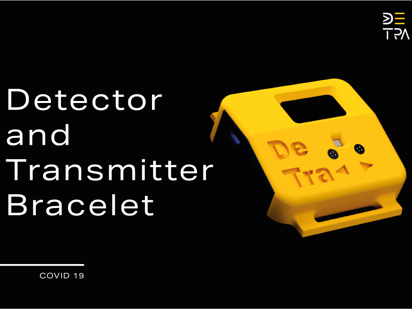 COVID-19 Detector and Transmitter Bracelet (DeTra)