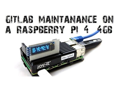 GitLab on a Raspberry Pi 4: OLED Display, Cooling, Update
