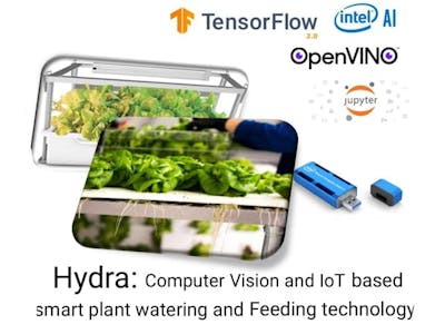Hydra: OpenVino & DL based Remote plant monitoring & Feeding