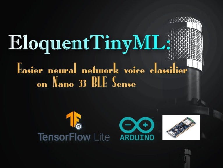 EloquentTinyML: Easier Voice Classifier on Nano 33 BLE Sense