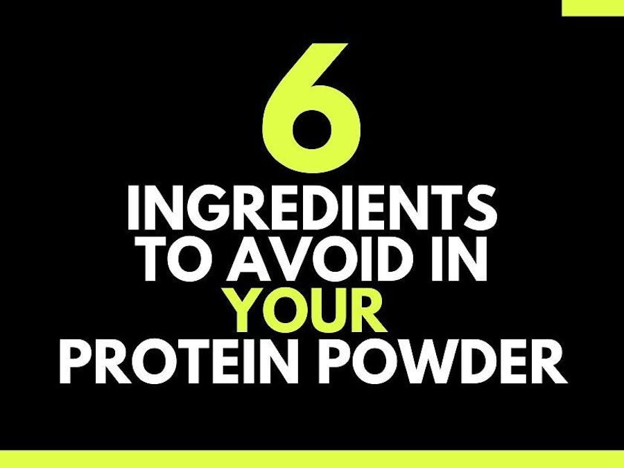 6 Ingredients to Avoid in Your Protein Powder