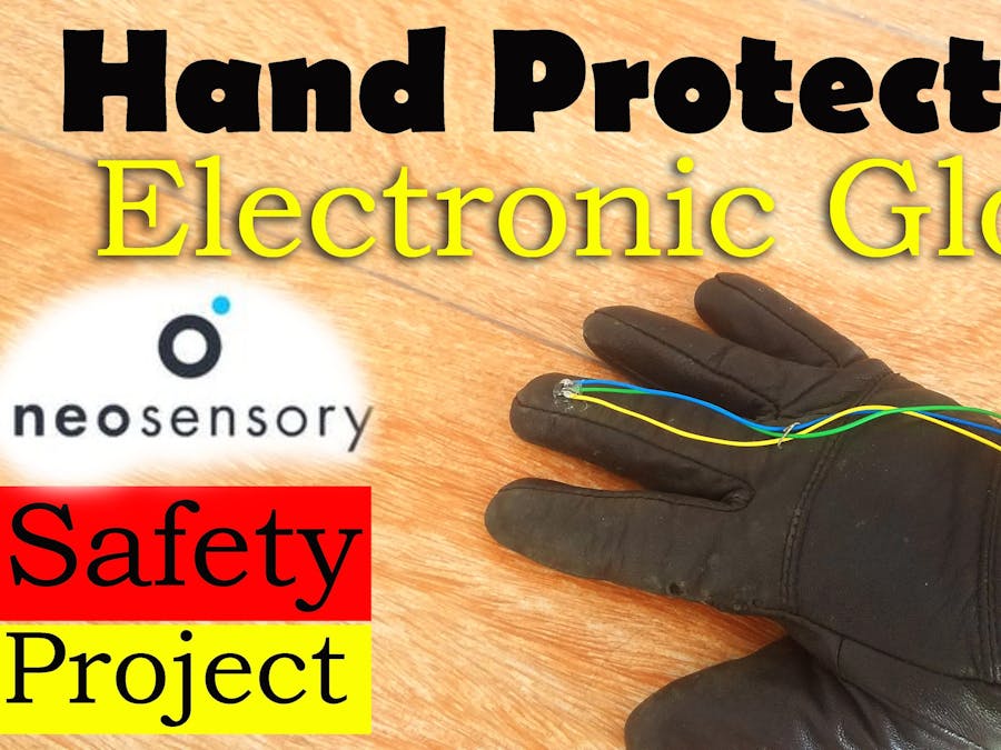 Hand Protection Electronic Gloves Based on Neosensory Buzz