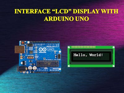 Interface LCD Display With Arduino Uno