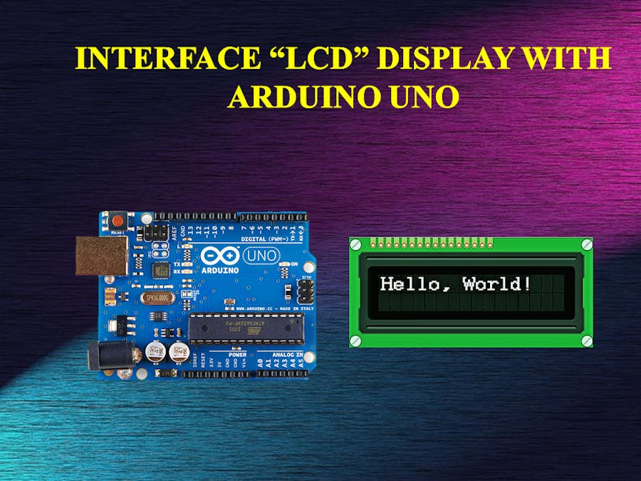 Interface LCD Display With Arduino Uno