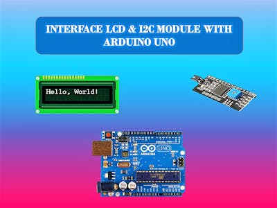 Interface LCD Display & I2C Module With Arduino Uno