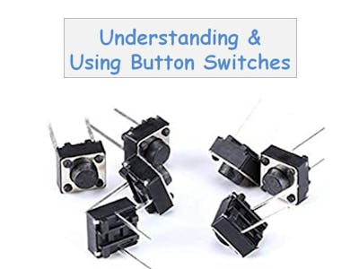 Understanding and Using Button Switches