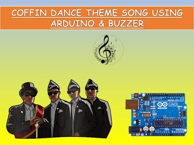 Astronomia Coffin Dance Song Using Arduino & Buzzer