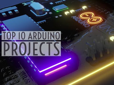 Top 10 Arduino Projects