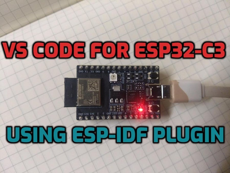 Getting started with ESP32-C3 on Visual Code, ESP-IDF Plugin