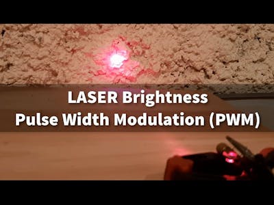 Arduino LASER Brightness Pulse Width Modulation PWM