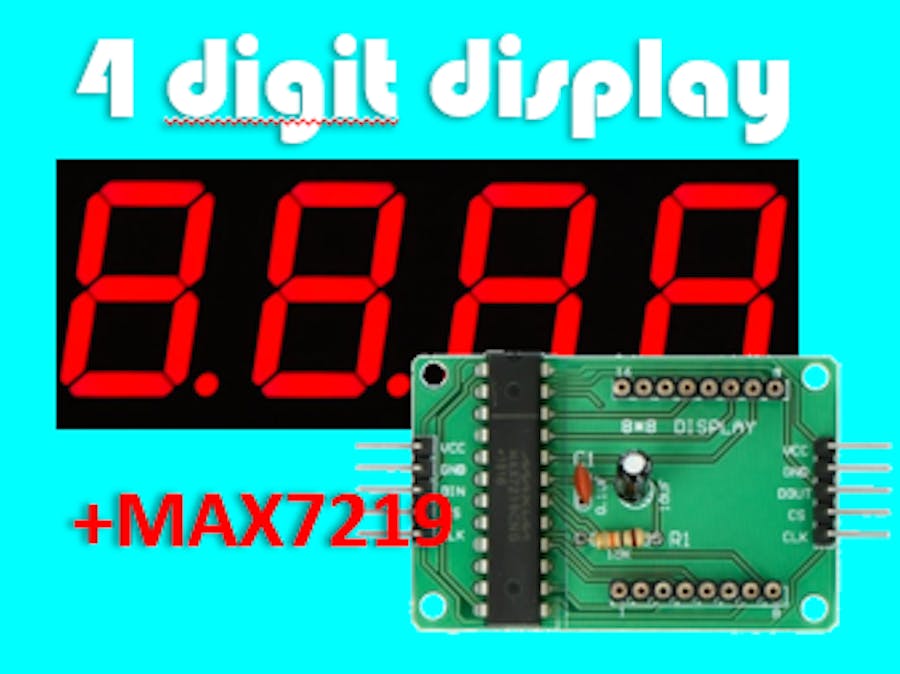 How to control 4 digit 7 segment display with MAX7219