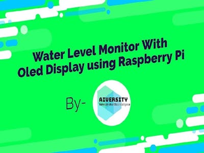 Water Level Monitor Using Raspberry Pi and OLED display