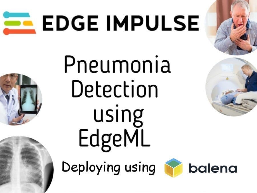 Pneumonia Detection Using EdgeML: Deploying Using balena