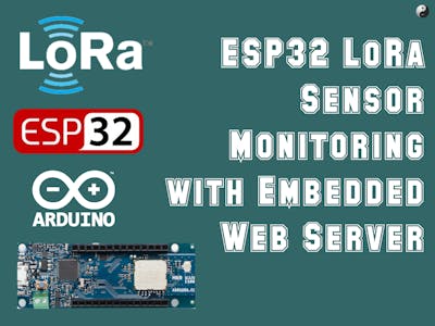 ESP32 LoRa Sensor Monitoring with Embedded Web Server
