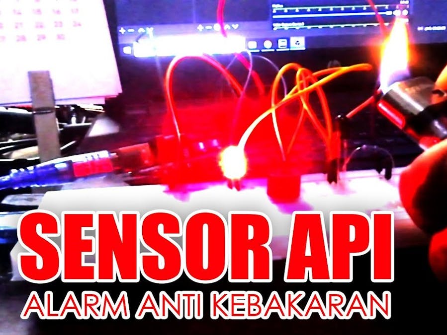 SENSOR API (Alarm Anti Kebakaran) Arduino Project Hub