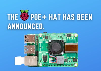 The Raspberry Pi PoE+ HAT Has Been Announced