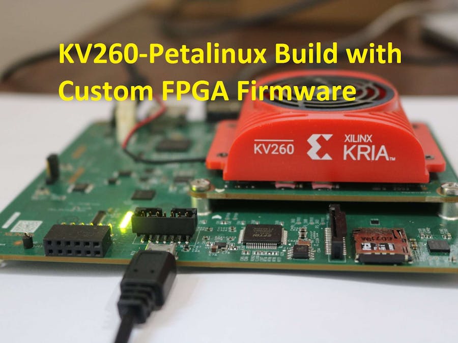 Kria KV260 Petalinux build with custom FPGA Firmware
