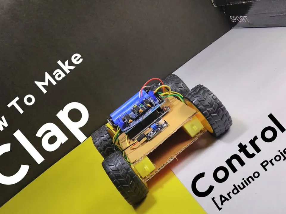 How to Make CLAP Control Car || Using Arduino Uno - Hackster.io