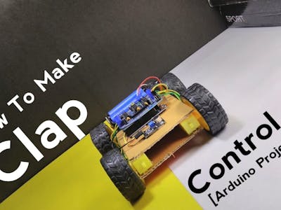 How to Make CLAP Control Car || Using Arduino Uno