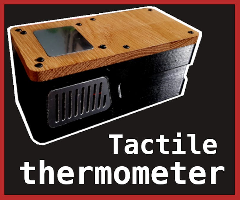 Tactile Interface Thermometer-Clock