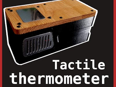 Tactile Interface Thermometer-Clock