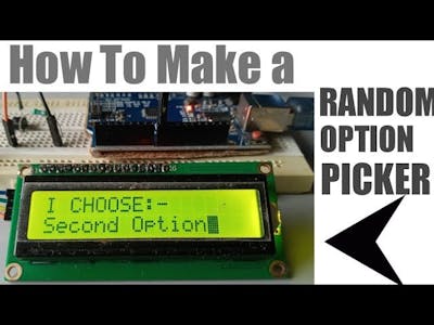 How To Make A Random Option Picker Using Arduino??