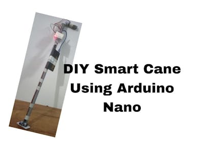 DIY Smart Cane Using Arduino Nano