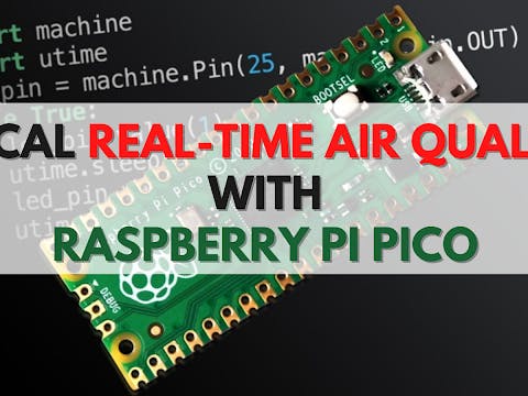 Capture local Real-Time Air Quality Data with Pico
