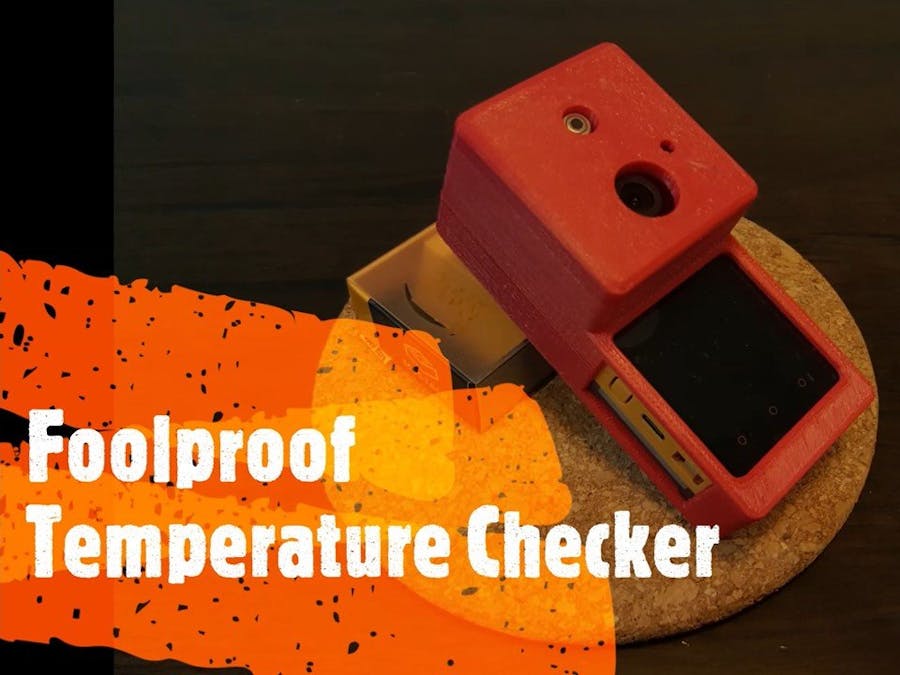 Foolproof Temperature Checker Amid COVID 19 Pandemic