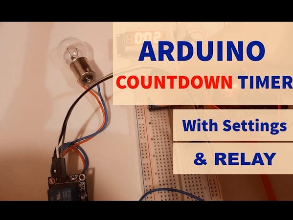 Arduino Countdown Timer With Relay Arduino Project Hub 9994