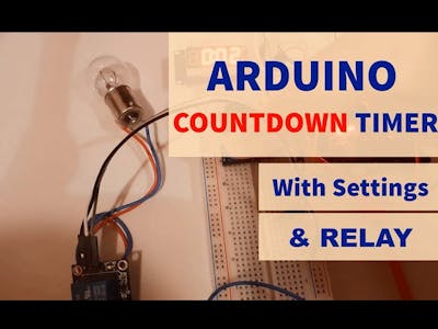 Arduino Countdown Timer With Relay