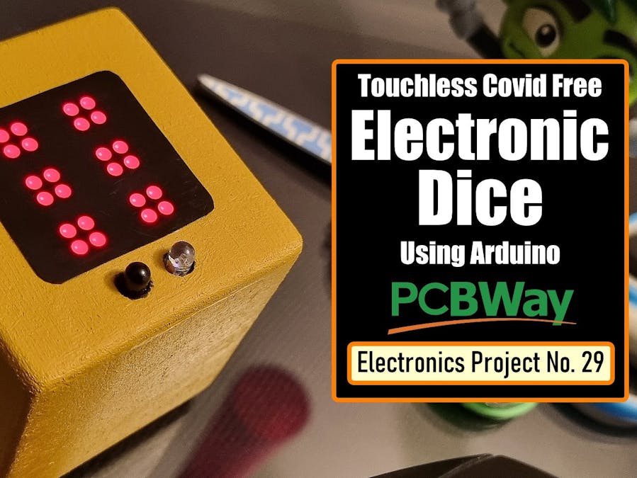 Touchless Electronic Dice Using Arduino