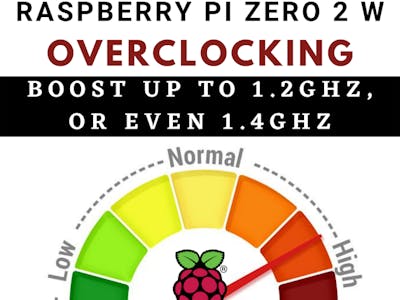 Raspberry Pi Zero 2 W Overclocking - Boost Up To 1.2GHz,...