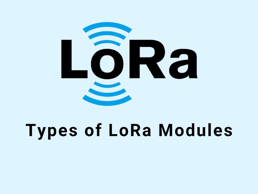 What Type of LoRa Modules are Available?