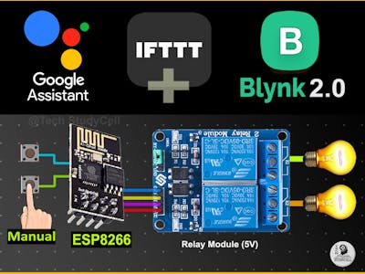 ESP01 Project Using Blynk IFTTT & Google Assistant